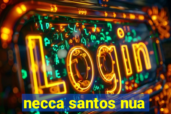 necca santos nua